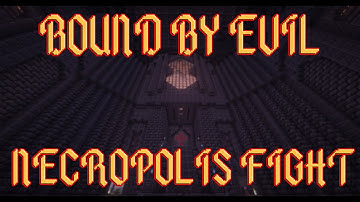 Bound by Evil | Escalating Fight in Necropolis