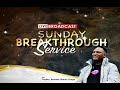 SUNDAY BREAKTHROUGH SERVICE LIVE (14TH MAY 2023) WITH SNR. PROPHET JEREMIAH OMOTO FUFEYIN