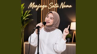 Menjaga Satu Nama