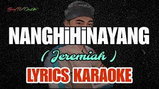 NANGHIHINAYANG | JEREMIAH | ( LYRICS KARAOKE VERSION ) BY: BongTV OnAir