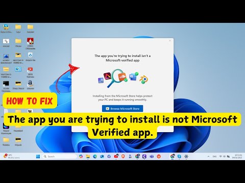 How to fix "The app you are trying to install is not Microsoft Verified app" Issue?