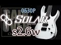 Solar Guitars S2.6W / Обзор гитары от канала GAIN OVER