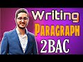 Writing a paragraph  2bac writing