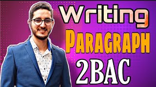 Writing a paragraph - 2BAC Writing