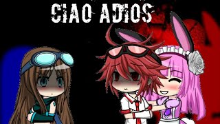 Ciao Adios•Gacha Studio•(500+ subscribers)