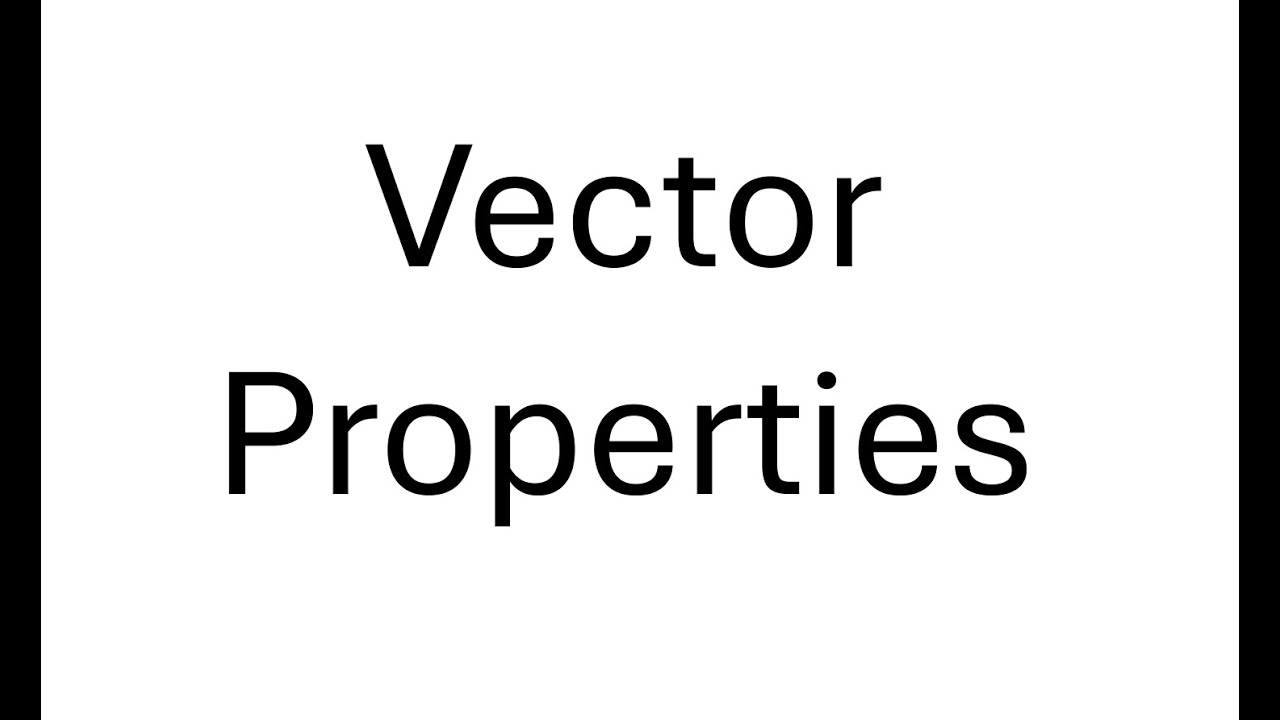 Vector Properties