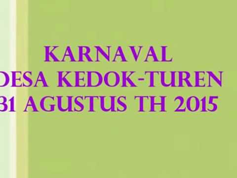 Karnaval agustus 2015 desa Kedok Turen - YouTube