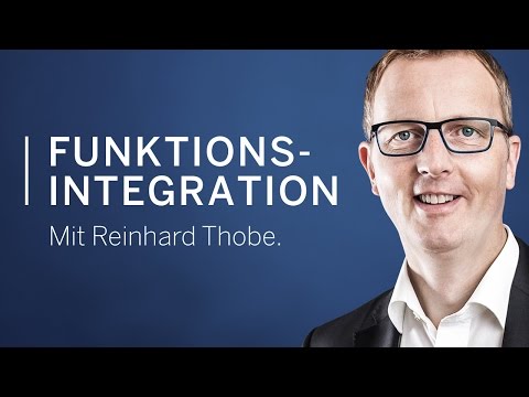 Funktionsintegration mit Reinhard Thobe.