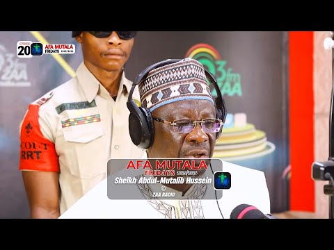 EP 20 AFA MUTALA FRIDAYS ZAA RADIO 2025 2026 ISLAM LOG Official