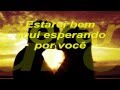 Richard Marx - RIGHT HERE WAITING FOR YOU  (TRADUÇÃO)