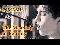 ДИМАШ / DIMASH - Суть Вечности / The Meaning of Eternity (12.2018)