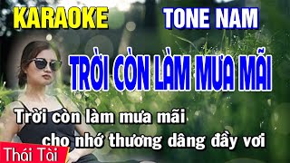 Video thumbnail of "Karaoke Trời Còn Làm Mưa Mãi Tone Nam - Beat Thái Tài"