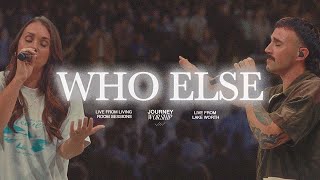 Download Lagu Who Else - Journey Worship (Live at Living Room Sessions) MP3 Download Lagu Who Else - Journey Worship (Live at Living Room Sessions) MP3