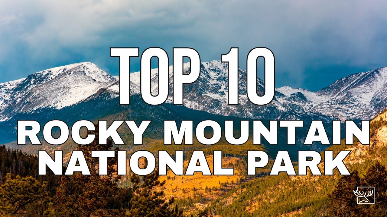 Rocky Mountain National Park Tips - Essential Guide to Exploring the Rockies