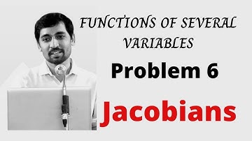 Jacobians  Problem 6  FUNCTIONS OF SEVERAL VARIABLES Engineering  Mathematics