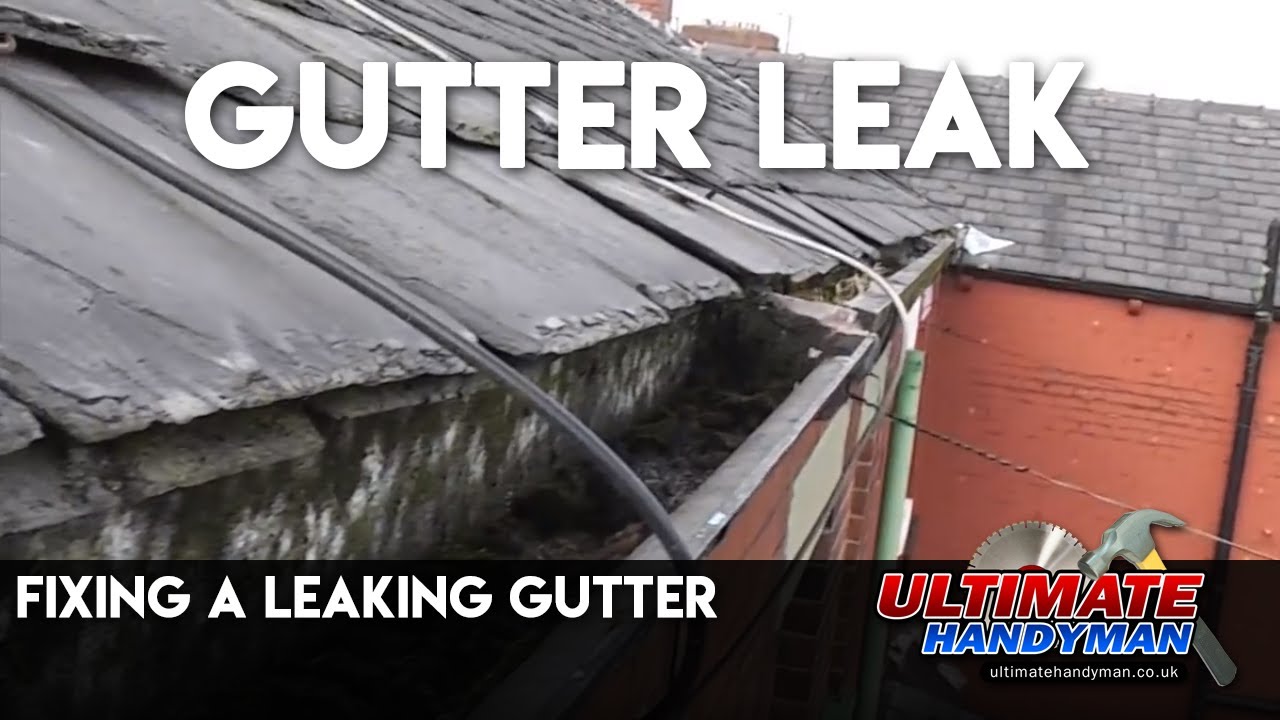 How to fix a leaking gutter