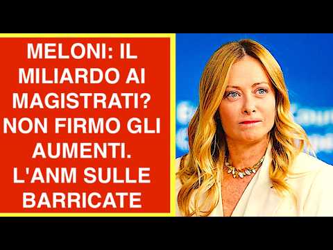 Video MELONI: IL MILIARDO AI MAGISTRATI? NON FIRMO GLI AUMENTI. L'ANM SULLE BARRICATE