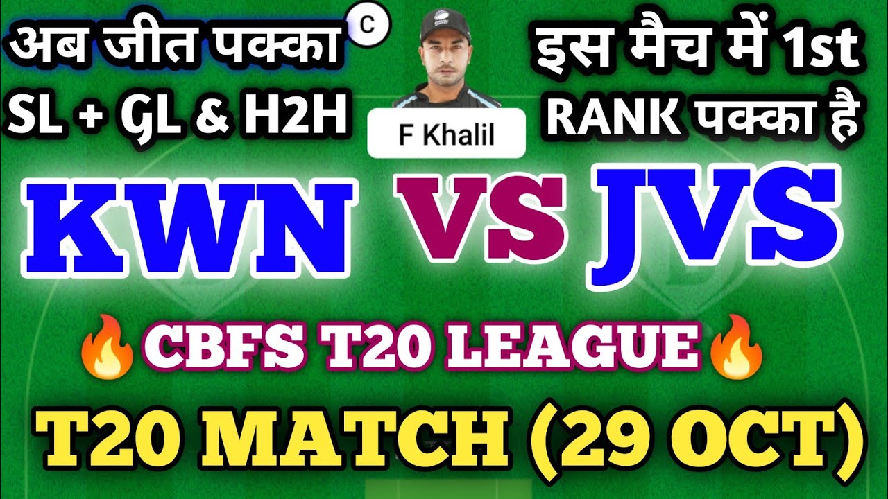 kwn vs jvs dream11 prediction | kwn vs jvs | kwn vs jvs dream11 team ...