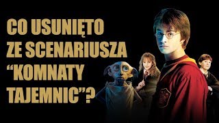 Co usunięto ze scenariusza filmu "Harry Potter i Komnata Tajemnic"?| Strefa Czytacza