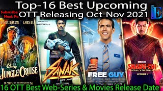 Best-16 Upcoming OTT OCT-NOV 2021 Web-Series & Movies ON #Netflix #Amazon #Disney+ #Voot #YouTube