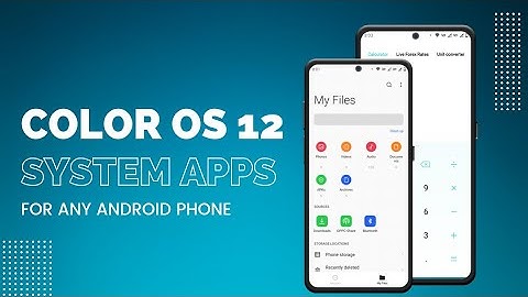 Install Color Os 12 System Apps For Any Android Phone Without Root | Colour Os 12 Apps
