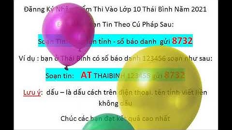 Hướng dẫn xem điểm thi vào lớp 10 thái bình