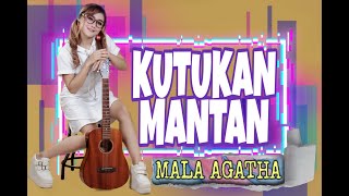 Mala Agatha - Kutukan Mantan | Dangdut [OFFICIAL]