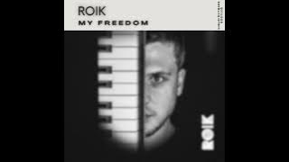 ROIK - MY FREEDOM (hIMyNIGHTMARE BOOTLEG)