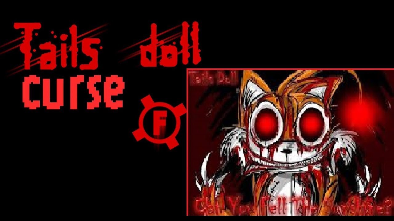 Tails Doll Curse: REAL FOOTAGE!!! 