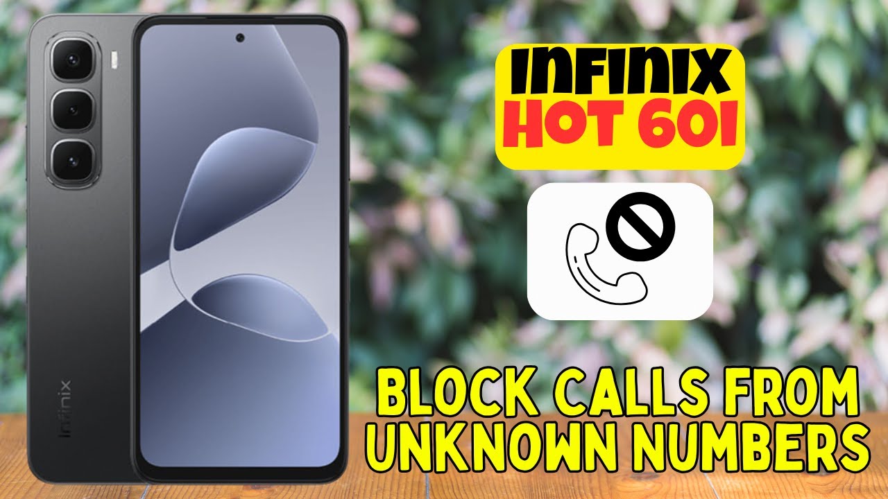 Как заблокировать звонки с неизвестных номеров на Infinix Hot 60i | Простой способ