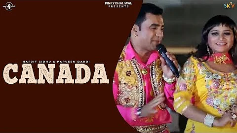 New Punjabi Songs 2015 | CANADA | HARJIT SIDHU & PARVEEN DARDI | Punjabi Songs 2015