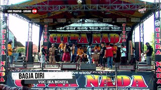 BAGJA DIRI ~ IKA BONITA || CITRA NADA LIVE DESA PRAGPAG LOR (BLOK ZIGAR) || LOSARI - BREBES