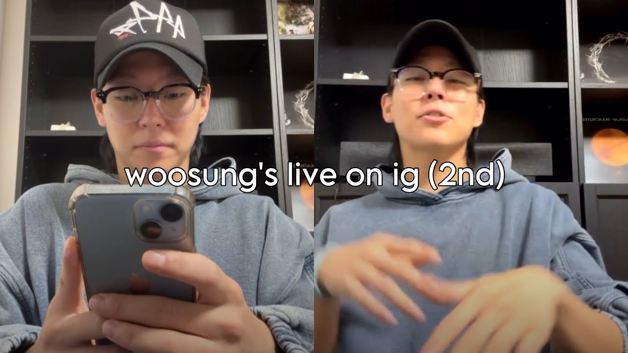 [REPLAY] WOOSUNG'S LIVE ON IG (24.10.05) [2nd live]