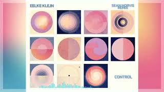 Eelke Kleijn - Control - Sean Norvis Remix