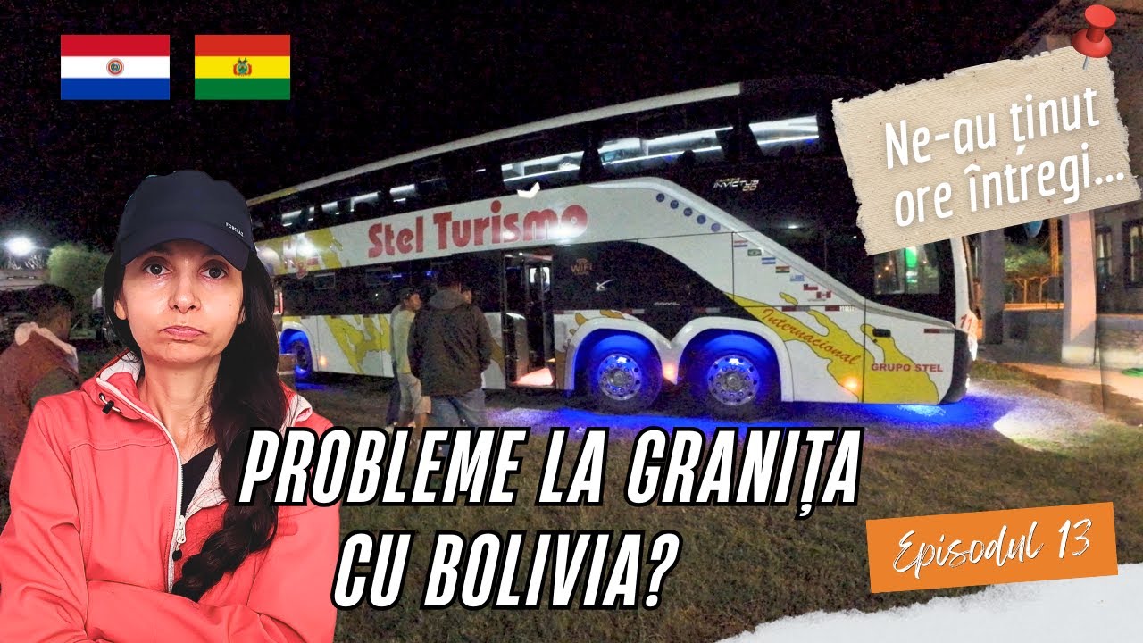 20 de ore cu autocarul din Paraguay în Bolivia | Santa Cruz | S1, EP13 | Nomadica
