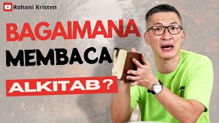 Bagaimana membaca Alkitab dengan benar - Ps Philip  Mantofa - Rohani Kristen - Roh@ni Kristen