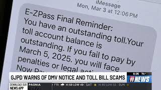 Fake DMV notice and toll bill scam sweeping community, GJPD says