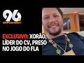 CHEFÃO DO COMANDO VERMELHO É PRESO NO JOGO DO FLAMENGO