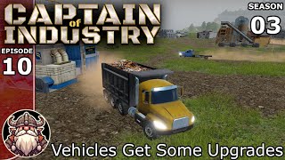 Vehicles Get Some Upgrades - S3E10 ║ Captain of Industry