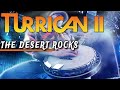 Turrican chris huelsbeck 2  the desert rocks