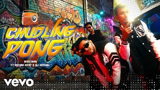 Boro Bhai - Chudling Pong Song Ft. Rayhan Rifat, Ali Hossain