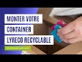 Lyreco recyclable  comment monter votre container de reprise de cartouches en 1 minute 