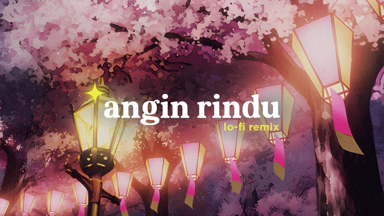 Rony Parulian - Angin Rindu (Alphasvara Lo-Fi Remix) - YouTube Music
