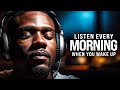 Morning motivation  wake up early start your day right listen every day  30minute motivation