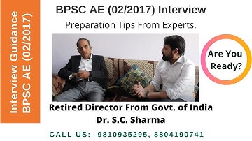 BPSC AE 02-2017 Interview Discussion with Dr. S C Sharma