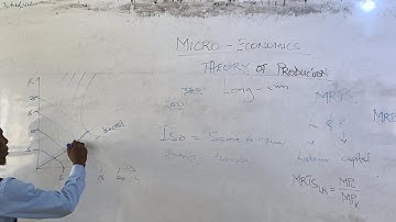 PRODUCTION IN THE LONG RUN - ISOQUANTS AND ISOCOST