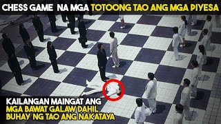 CHESS GAME NA TOTOONG TAO ANG PIYESA, ISANG  DO OR D1E GAME AT DAHIL .... | TAGALOG MOVIE RECAPS