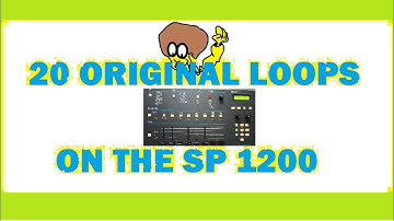 20 Original Loops On The SP1200 - Why Does The SP1200 Sound So Good? Here