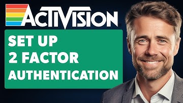 How to Set up 2 Factor Authentication Activision (Full 2024 Guide)