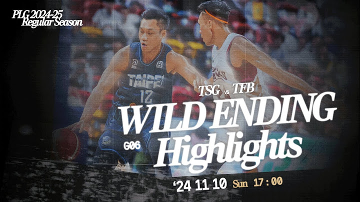 WILD ENDING 關鍵激戰時刻｜臺南台鋼獵鷹 vs 臺北富邦勇士｜241110｜1700｜PLG 2024-25 REGULAR SEASON G06